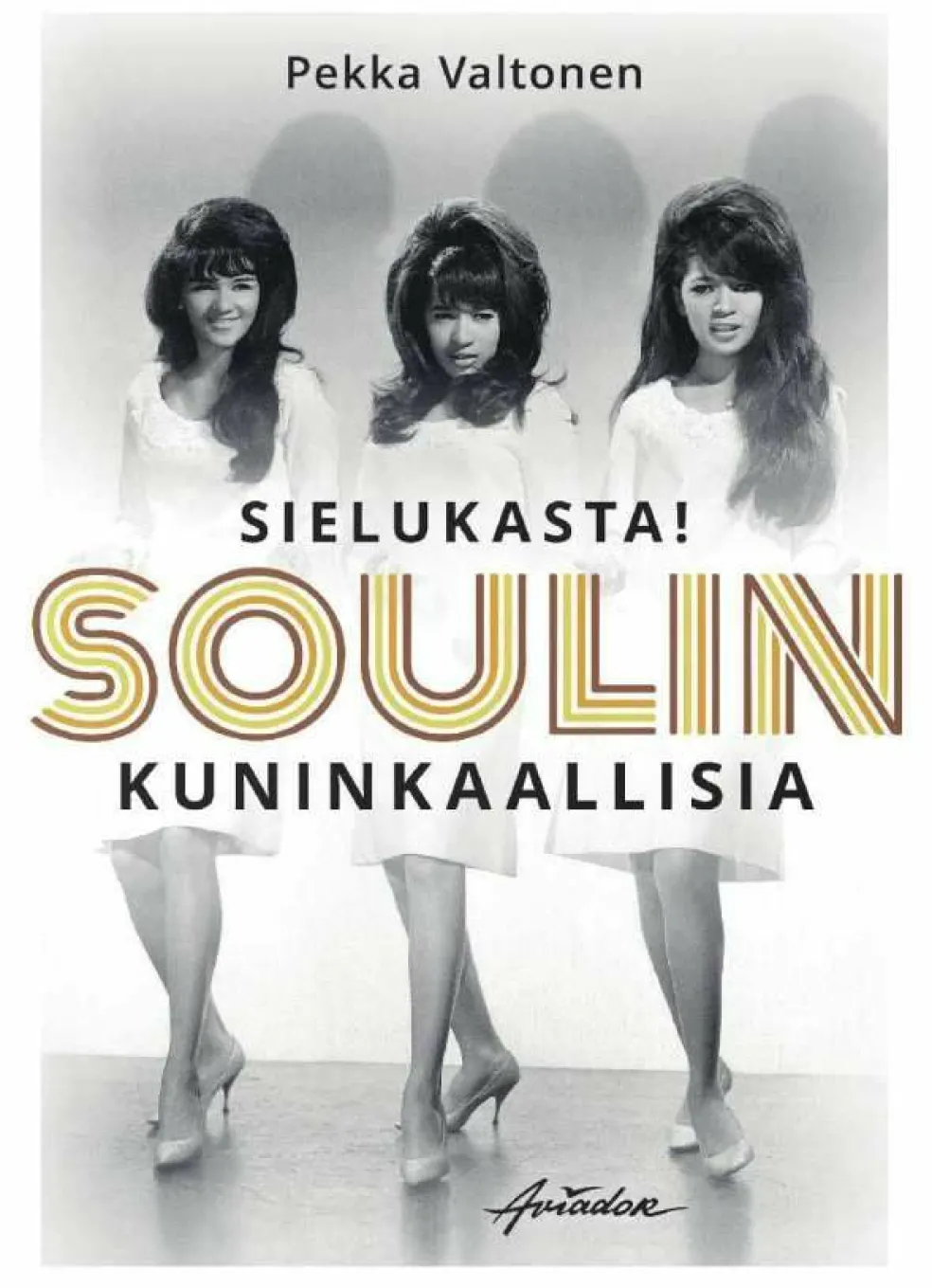 Sielukasta! – soulin kuninkaallisia