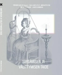 Siirtämisen ja välittymisen taide