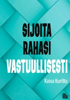 Sijoita rahasi vastuullisesti