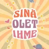 Sinä olet ihme