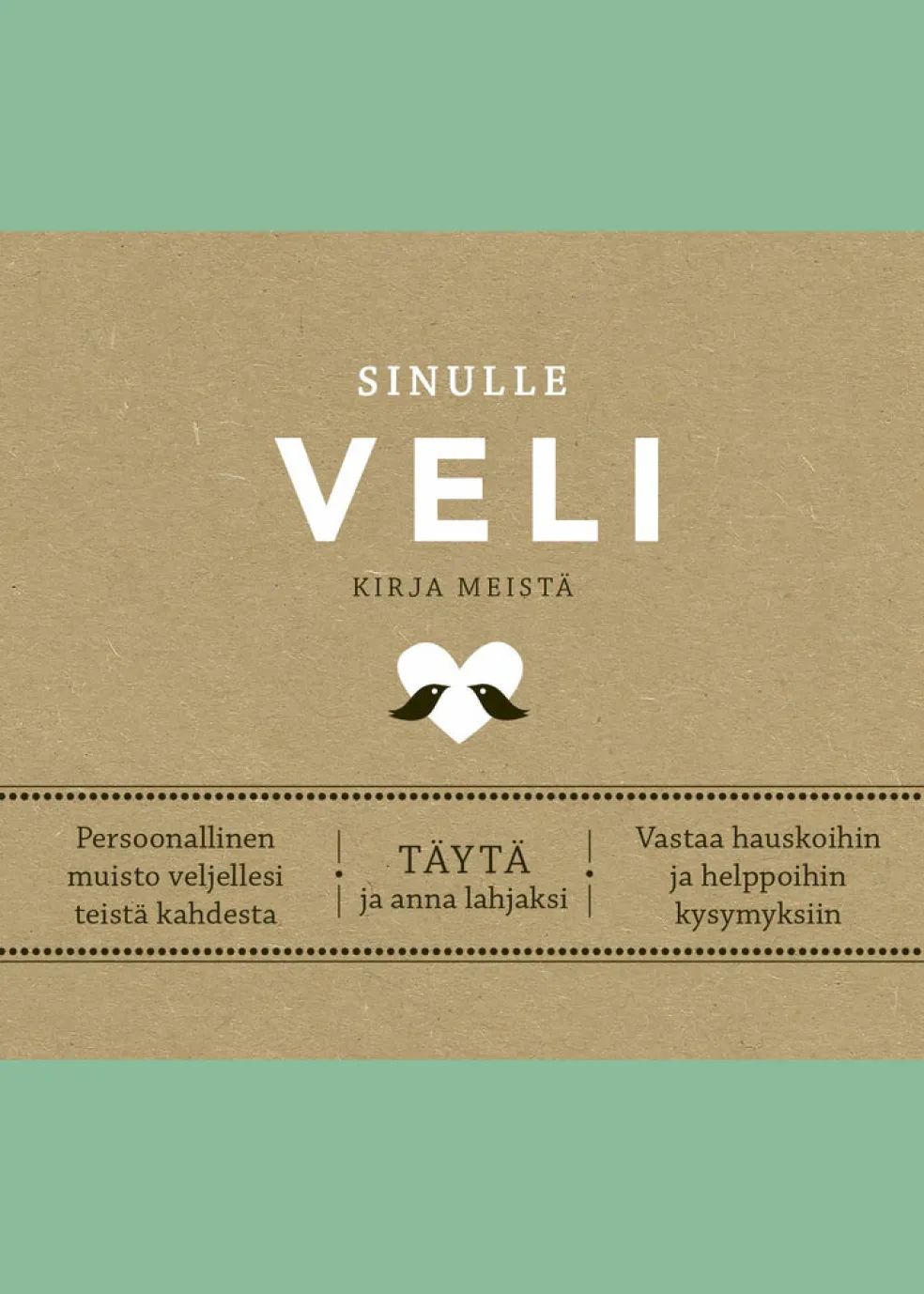 Sinulle veli