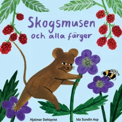 Skogsmusen och alla färger