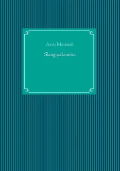 Slangipakinoita