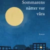 Sommarens nätter var våra