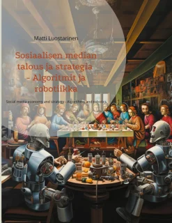 Sosiaalisen median talous ja strategia - Algoritmit ja robotiikka
