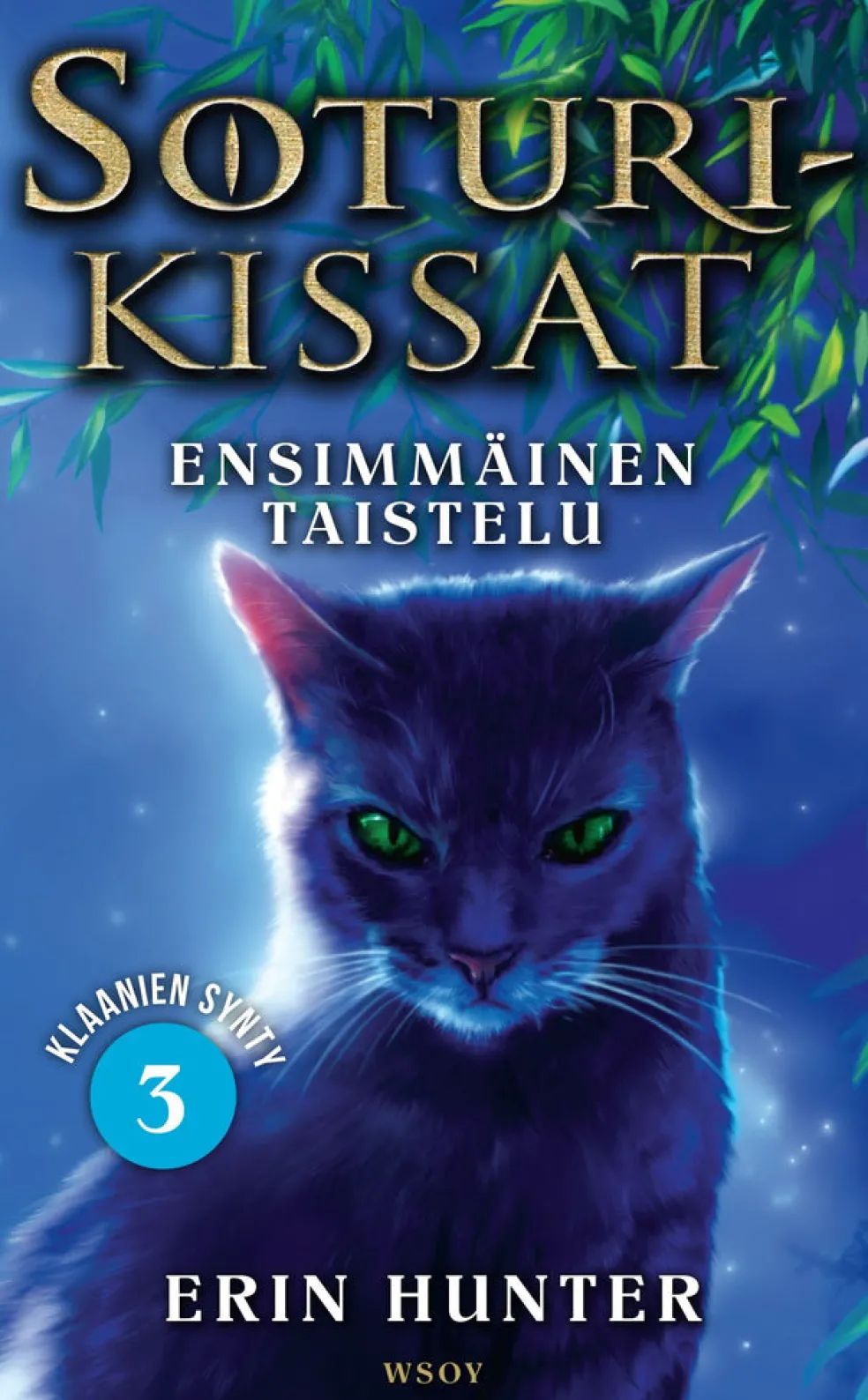 Soturikissat: Klaanien synty 3: Ensimmäinen taistelu