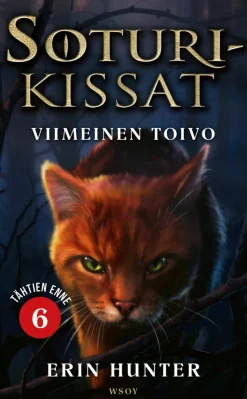 Soturikissat: Tähtien enne 6: Viimeinen toivo