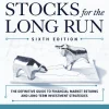 Stocks for the Long Run: The Definitive Guide to Financial Market Returns & Long-Term Investment Strategies, Sixth Edition