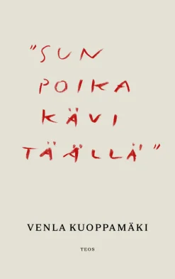 Sun poika kävi täällä