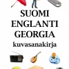 Suomi-englanti-georgia kuvasanakirja