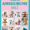 Super Cute Amigurumi Bible, The