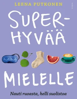 Superhyvää mielelle