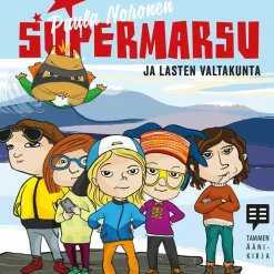 Supermarsu ja lasten valtakunta