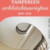 Tampereen arkkitehtuuriopas 1900-2021