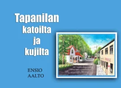 Tapanilan katoilta ja kujilta