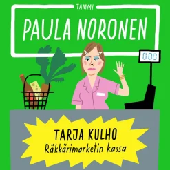 Tarja Kulho ‒ Räkkärimarketin kassa