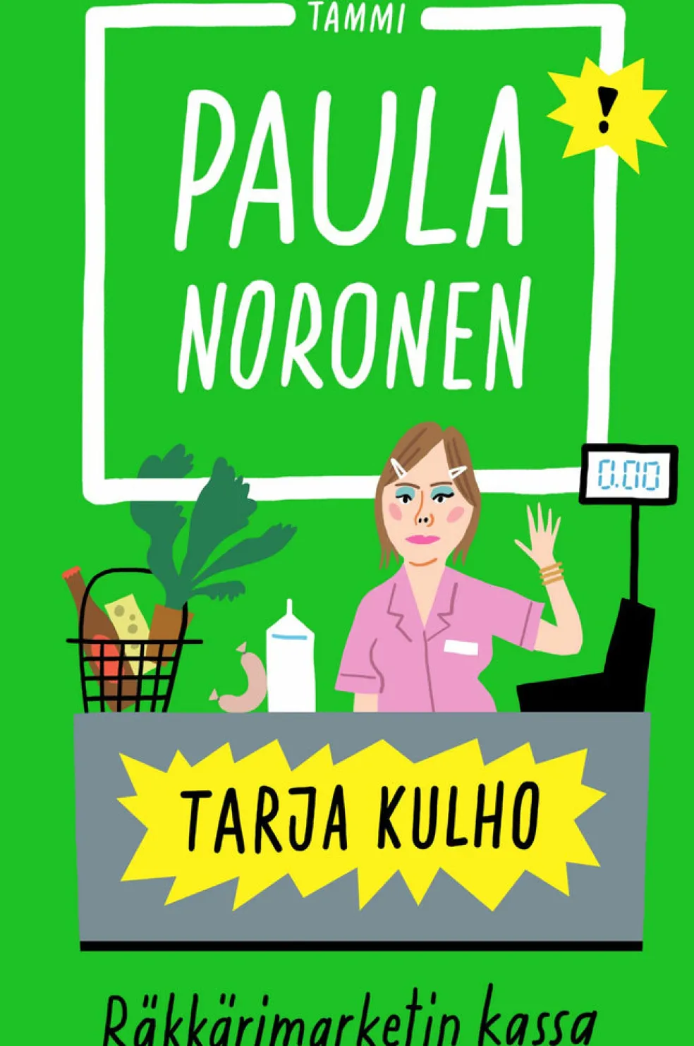 Tarja Kulho ‒ Räkkärimarketin kassa
