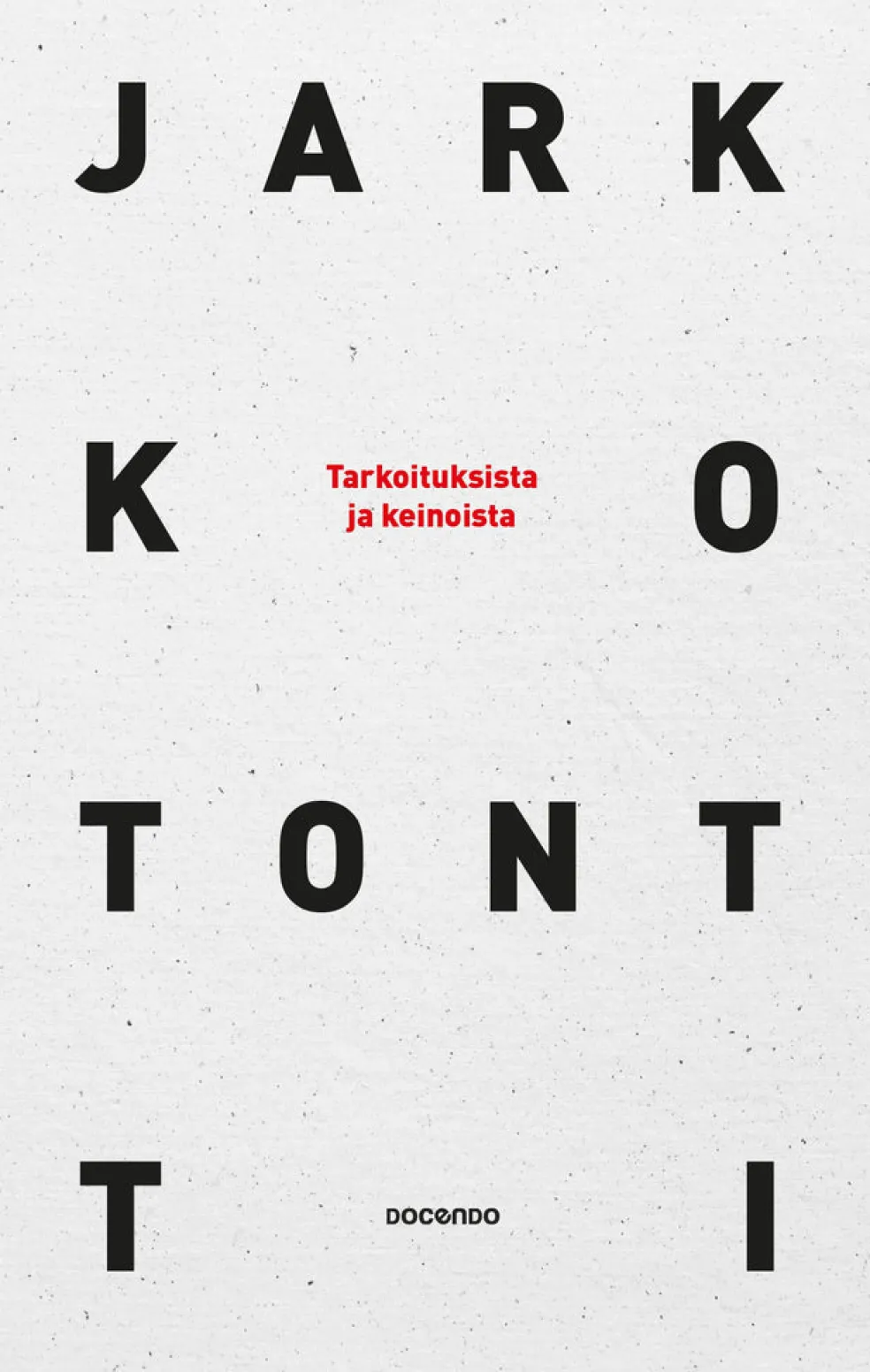 Tarkoituksista ja keinoista