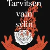 Tarvitsen vain sylin