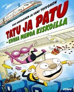 Tatu ja Patu - kovaa menoa kiskoilla