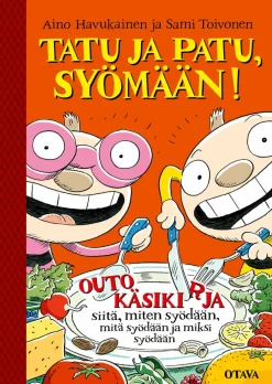 Tatu ja Patu, syömään!