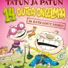 Tatun ja Patun 14 outoa ongelmaa ja ratkaisut niihin