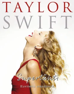 Taylor Swift - Supertähti - Kuvitettu elämäkerta