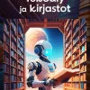 Tekoäly ja kirjastot