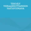 Tekoäly vieraannuttamisen vastavoimana