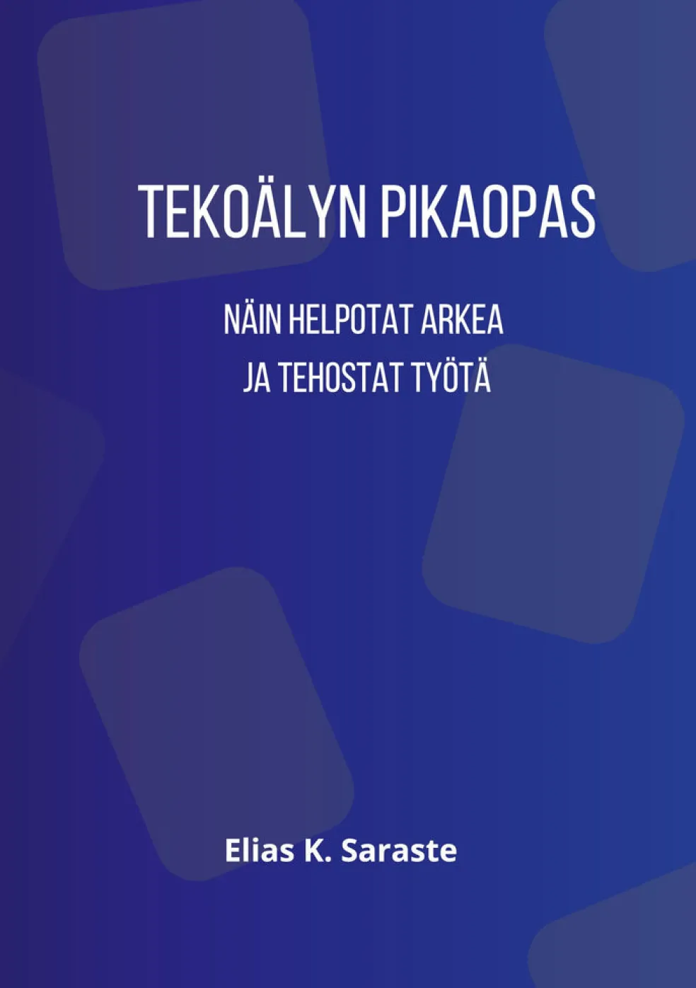 Tekoälyn pikaopas