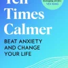 Ten Times Calmer