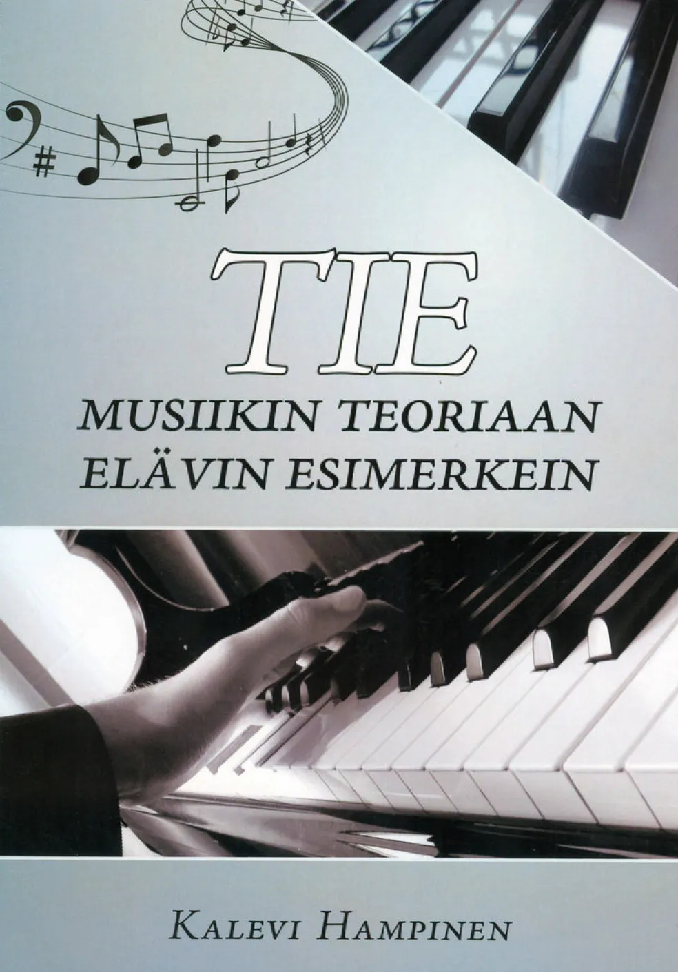 Tie musiikin teoriaan elävin esimerkein