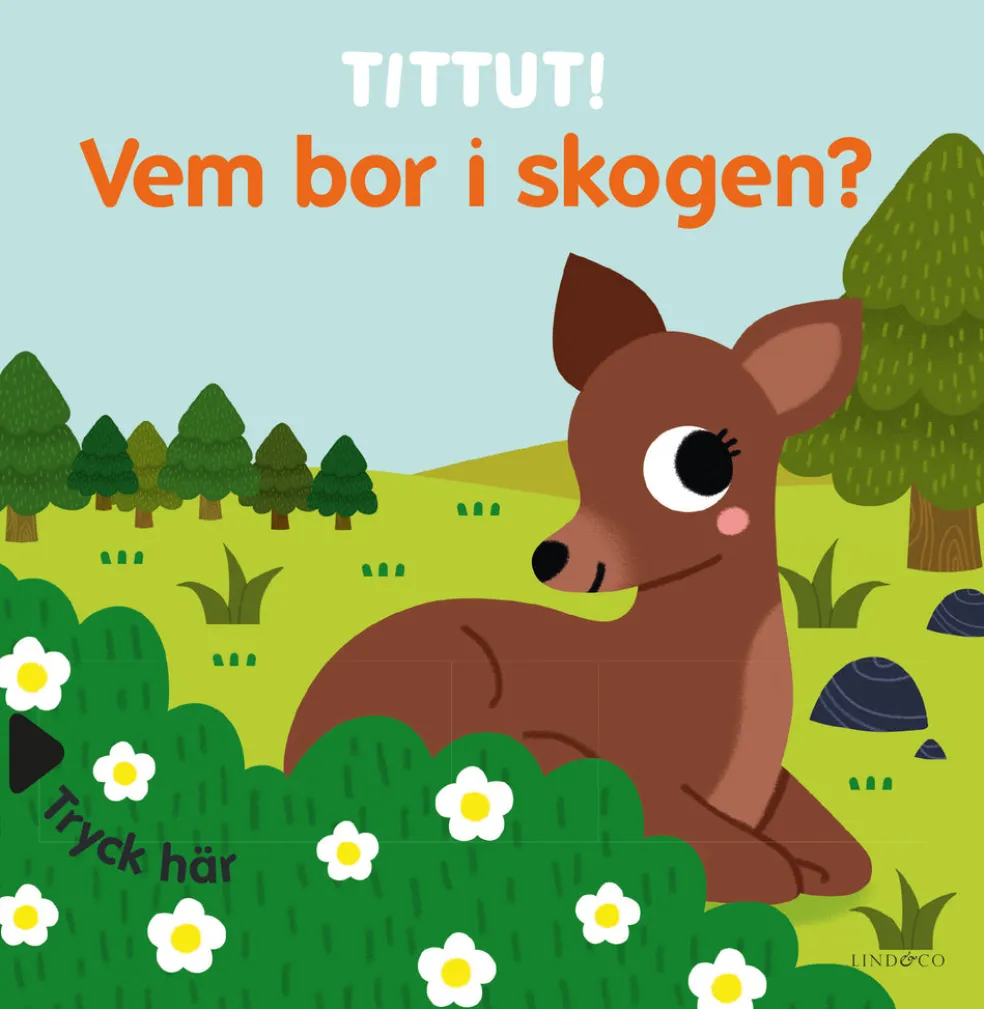 Tittut! Vem bor i skogen?