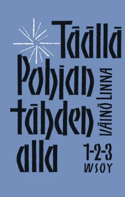 Täällä Pohjantähden alla -trilogia