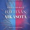 Tällä tavalla hävitään aikasota