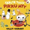 Täältä tulee pikku Myy 1. Villit vieraat
