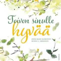 Toivon sinulle hyvää