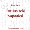 Totuus teki vapaaksi