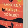Tranorna flyger söderut