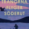 Tranorna flyger söderut