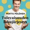 Tulevaisuuden lukujärjestys