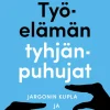 Työelämän tyhjänpuhujat