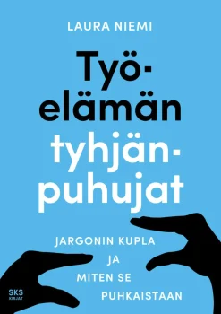 Työelämän tyhjänpuhujat