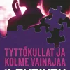 Tyttökullat ja kolme vainajaa