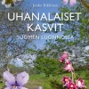 Uhanalaiset kasvit Suomen luonnossa