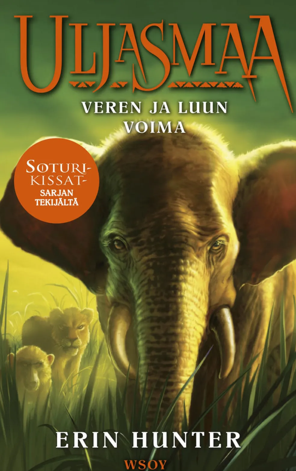 Uljasmaa: Veren ja luun voima