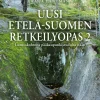 Uusi Etelä-Suomen retkeilyopas 2