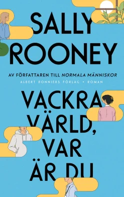 Vackra värld, var är du