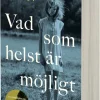 Vad som helst är möjligt