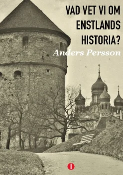 Vad vet vi om Estlands historia?